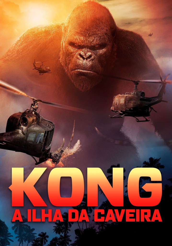 Kong Ilha da Caveira filme Veja onde assistir